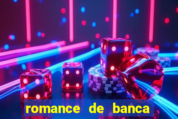 romance de banca digital 2021